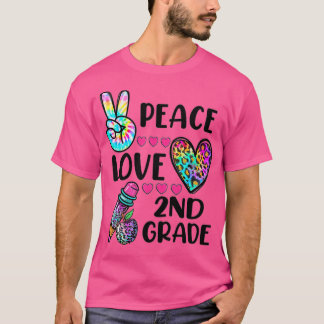 Funny Tie Dye Peace Love 2nd Grade Back To School T-Shirt