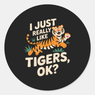 Funny Tiger Art For Men Women Boys Girls Animal Ti Classic Round Sticker