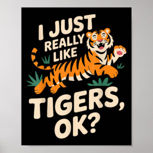 Funny Tiger Art For Men Women Boys Girls Animal Ti Poster