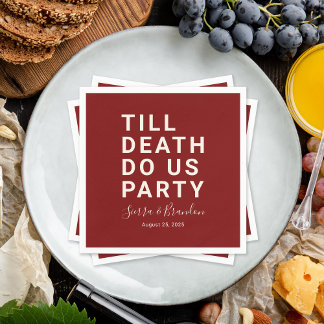 Funny Till Death Do Us Party Wedding or Engagement Napkin
