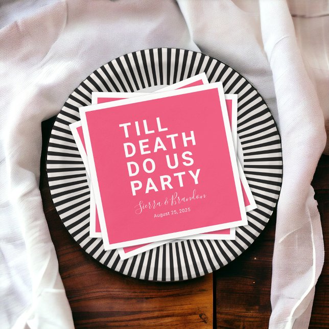 Funny Till Death Do Us Party Wedding or Engagement Napkin (Creator Uploaded)