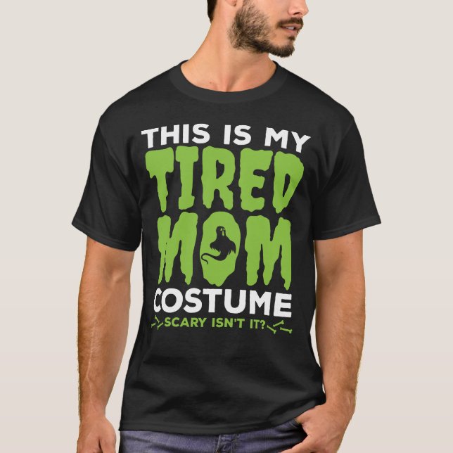 Funny Tired Mum Mother Pumpkin Halloween Costume T-Shirt (Front)