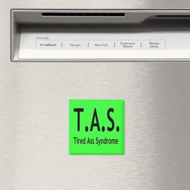 Funny Tired Syndrome Typography Magnet (In Situ (Dishwasher))