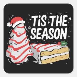 Funny Tis The Season Christmas Tree Cakes Debbie Square Sticker