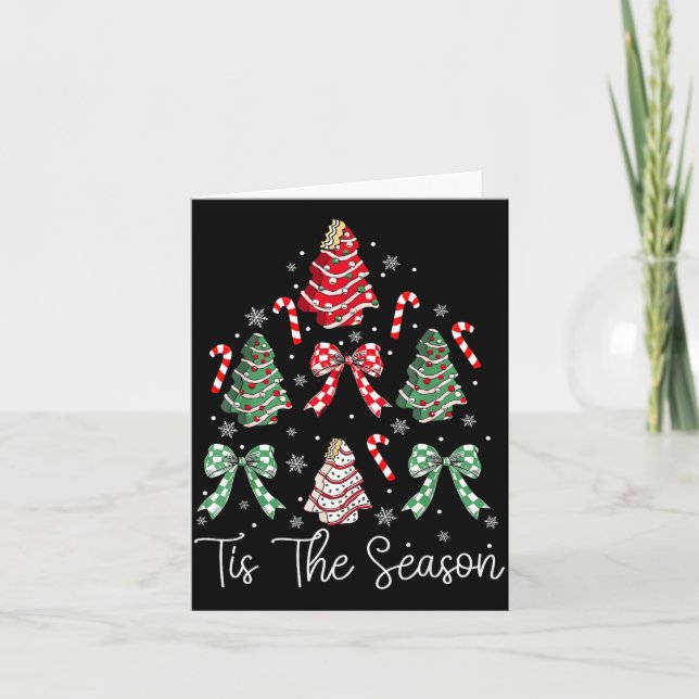 Funny Tis The Season Design Christmas Tree Cakes D Card (Front)