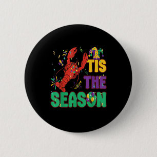 Funny Tis The Season Mardi Gras Crawfish 6 Cm Round Badge