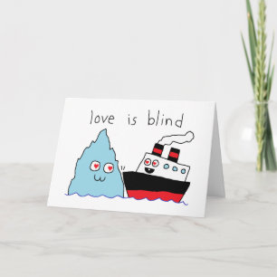 Funny Titanic and Iceberg Love Is Blind Card