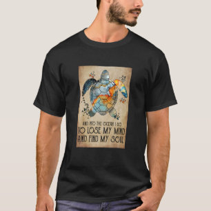 Funny To Lose My Mind And Find My Soul Turtle Love T-Shirt