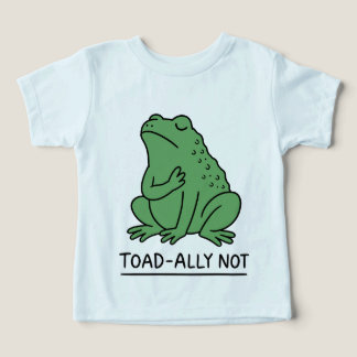 Funny Toad-Ally Not Frog