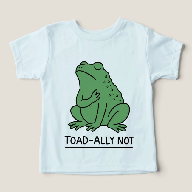 Funny Toad-Ally Not Frog (Design Front)