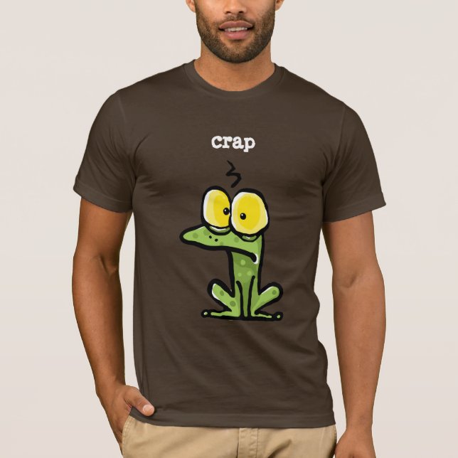 Funny Toad or Frog thinking, "CRAP" T-Shirt (Front)