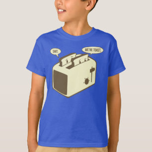Funny Toast Cartoon - We're Toast T-Shirt