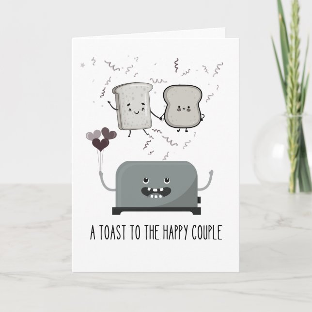Funny Toaster: A Toast to the Happy Couple Card (Front)