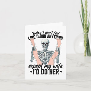 Funny Today I Dont Feel Like Doing Anything Except Card