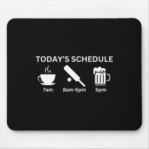 Funny Today's Schedule Plan Coffee Cricket Beer Mouse Pad