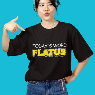 Funny Today's Word Flatus Typography  Tri-Blend Shirt
