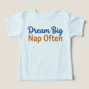 Funny Toddler Quote Dream Big Nap Often Playful