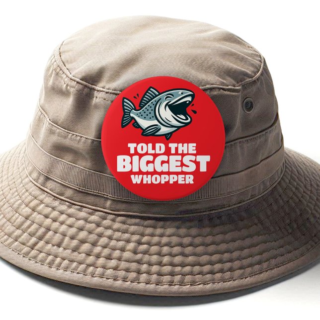 Funny Told the Biggest Whopper of the Year 6 Cm Round Badge (Told the Biggest Whopper Fishing Pinback Button Cover Photo)