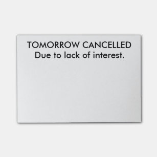 Funny Tomorrow is cancelled Post-Its Post-it Notes