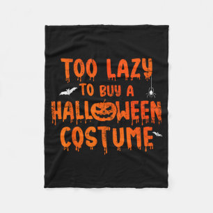 Funny Too Lazy To Buy A Halloween Costume Party Fleece Blanket
