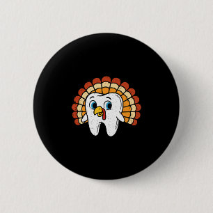 Funny Tooth Turkey Dentist Thanksgiving Fall Denta 6 Cm Round Badge