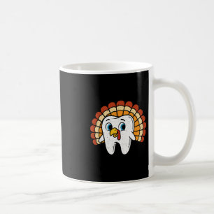 Funny Tooth Turkey Dentist Thanksgiving Fall Denta Coffee Mug