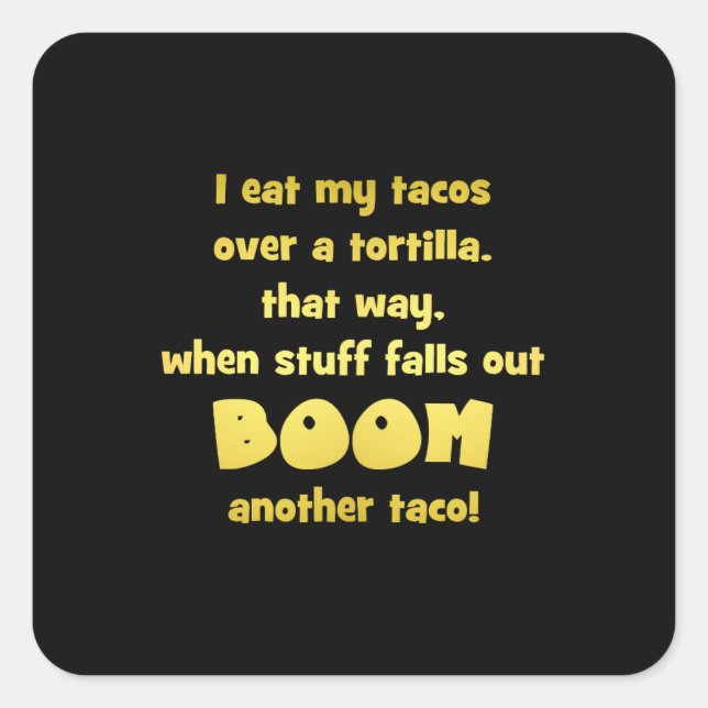 Funny Tortilla Boom Joke Square Sticker (Front)