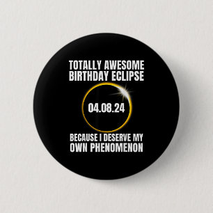 Funny Totality Birthday Eclipse Total Solar 6 Cm Round Badge
