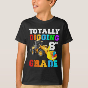 Funny Totally Digging 6th Grade Tractor First Day T-Shirt