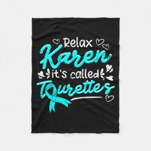 Funny Tourettes Awareness Relax Karen Advocacy Fleece Blanket