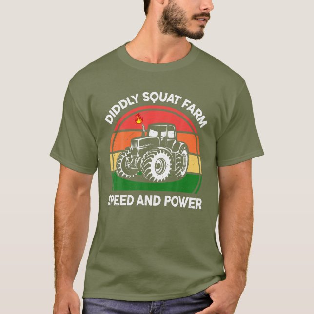 Funny Tractor Farmer Diddly Squat Farm Speed And P T-Shirt (Front)