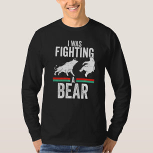 Funny Trader Bull Bullish Crypto I Was Fighting A  T-Shirt