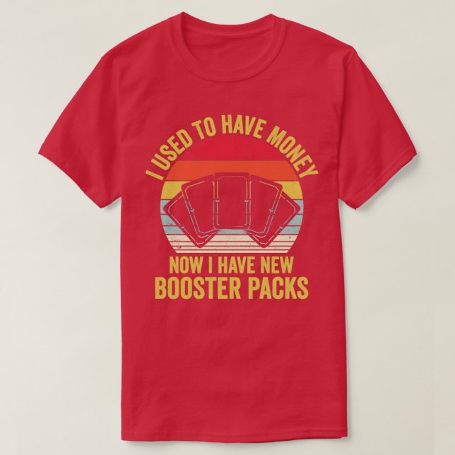 Funny Trading Card Game TCG Retro I Have New Boost T-Shirt (Design Front)