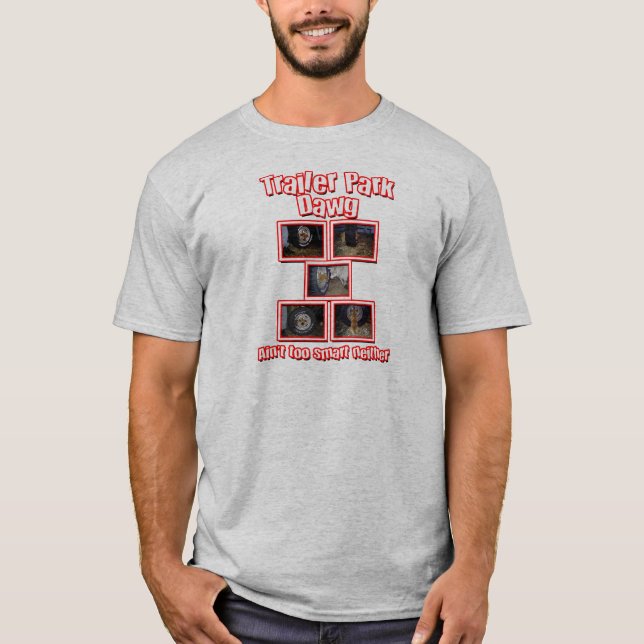 Funny Trailer Park Dawg Red T-Shirt (Front)