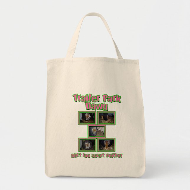 Funny Trailer Park Dawg Tote Bag (Front)