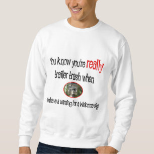 Funny Trailer Park Shirt