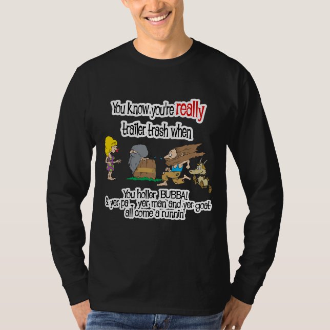 Funny Trailer Park Shirt (Front)