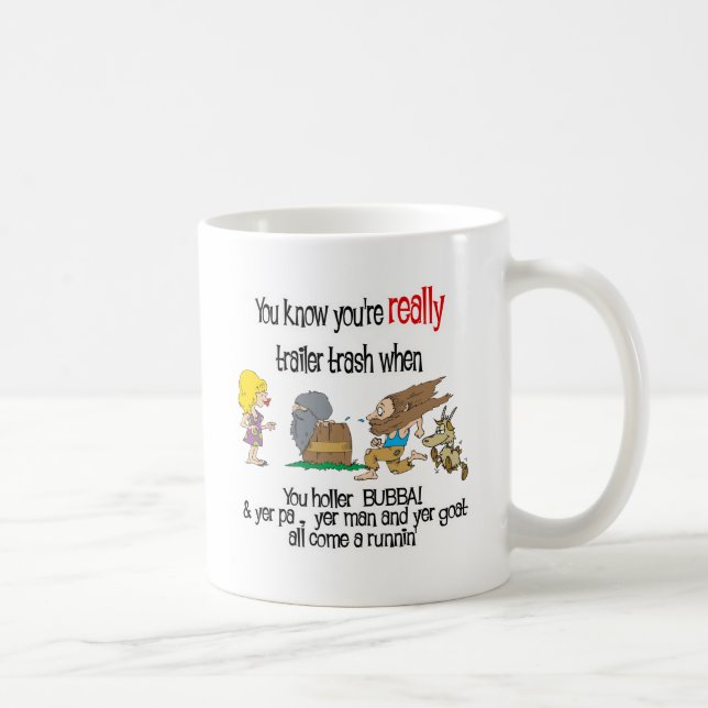 Funny Trailer Park Shirt Coffee Mug (Right)