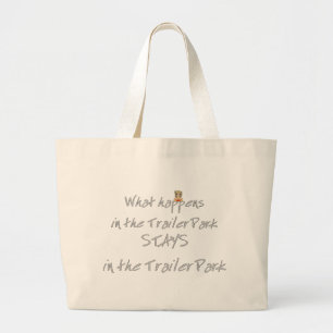 Funny Trailer Park Shirt Large Tote Bag