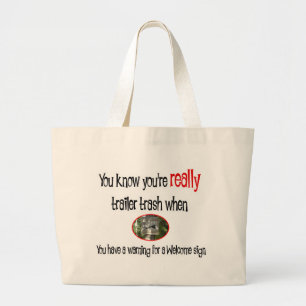Funny Trailer Park Shirt Large Tote Bag