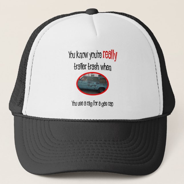 Funny Trailer Park Shirt Trucker Hat (Front)