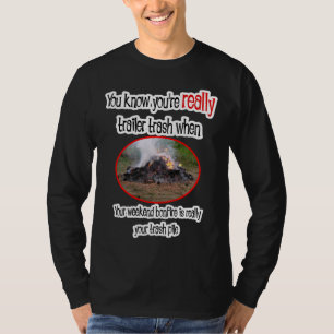 Funny Trailer Park Shirts and Gifts