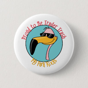 Funny Trailer Park Shirts and Gifts 6 Cm Round Badge