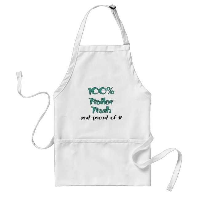 Funny Trailer Park Shirts and Gifts Standard Apron (Front)