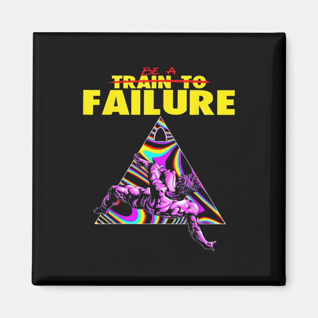 Funny Train To Failure Weightlifting Bodybuilding  Magnet (Front)