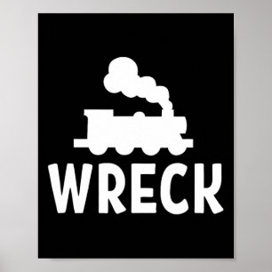 Funny Train Wreck . Sarcastic Joke Tee  Poster