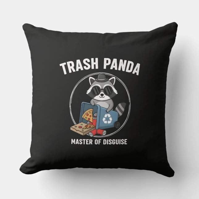Funny Trash Panda Master of Disguise Racoon Meme Cushion (Front)