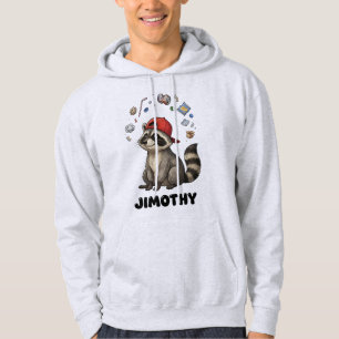 Funny Trash Panda Racoon Jimothy Hoodie