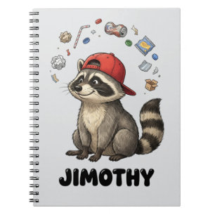 Funny Trash Panda Racoon Jimothy Notebook