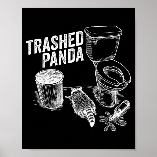 Funny Trashed Panda Drunk Raccoon Meme Alcohol Lov Poster (Front)